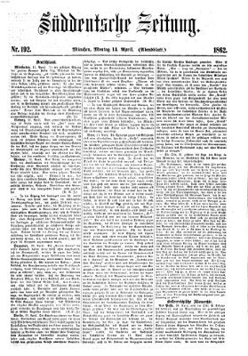 Süddeutsche Zeitung. Morgenblatt (Süddeutsche Zeitung) Montag 14. April 1862