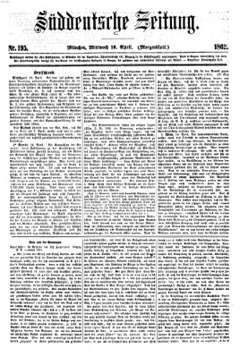 Süddeutsche Zeitung. Morgenblatt (Süddeutsche Zeitung) Mittwoch 16. April 1862