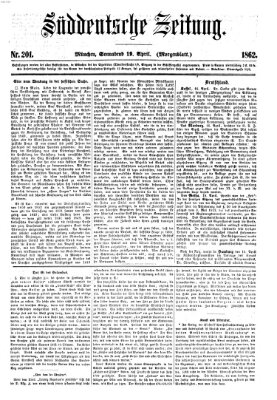 Süddeutsche Zeitung. Morgenblatt (Süddeutsche Zeitung) Samstag 19. April 1862