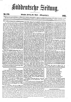 Süddeutsche Zeitung. Morgenblatt (Süddeutsche Zeitung) Freitag 25. April 1862