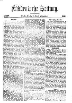 Süddeutsche Zeitung. Morgenblatt (Süddeutsche Zeitung) Dienstag 29. April 1862