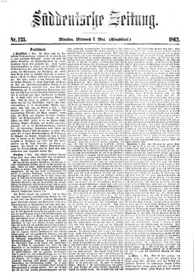 Süddeutsche Zeitung. Morgenblatt (Süddeutsche Zeitung) Mittwoch 7. Mai 1862