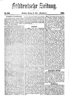 Süddeutsche Zeitung. Morgenblatt (Süddeutsche Zeitung) Freitag 16. Mai 1862