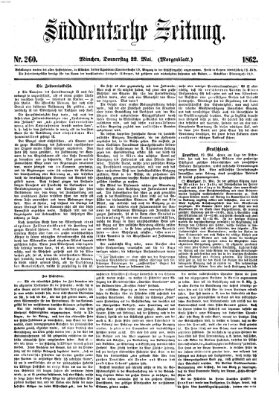 Süddeutsche Zeitung. Morgenblatt (Süddeutsche Zeitung) Donnerstag 22. Mai 1862