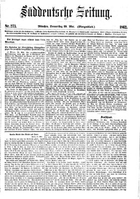 Süddeutsche Zeitung. Morgenblatt (Süddeutsche Zeitung) Donnerstag 29. Mai 1862