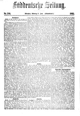 Süddeutsche Zeitung. Morgenblatt (Süddeutsche Zeitung) Montag 2. Juni 1862