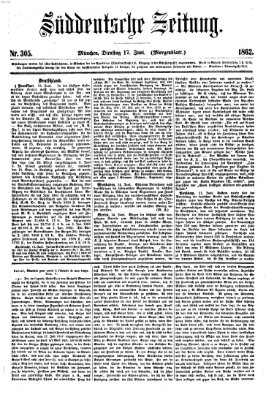 Süddeutsche Zeitung. Morgenblatt (Süddeutsche Zeitung) Dienstag 17. Juni 1862