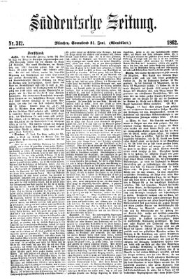 Süddeutsche Zeitung. Morgenblatt (Süddeutsche Zeitung) Samstag 21. Juni 1862