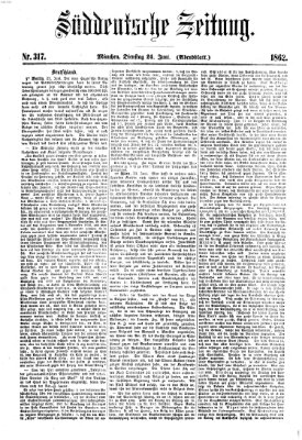 Süddeutsche Zeitung. Morgenblatt (Süddeutsche Zeitung) Dienstag 24. Juni 1862