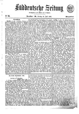 Süddeutsche Zeitung. Morgenblatt (Süddeutsche Zeitung) Freitag 18. Juli 1862