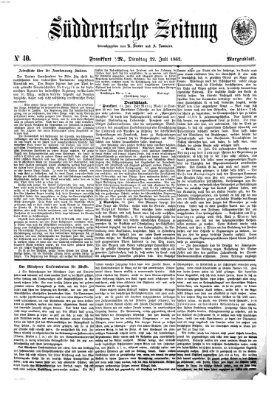 Süddeutsche Zeitung. Morgenblatt (Süddeutsche Zeitung) Dienstag 22. Juli 1862