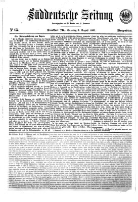 Süddeutsche Zeitung. Morgenblatt (Süddeutsche Zeitung) Sonntag 3. August 1862