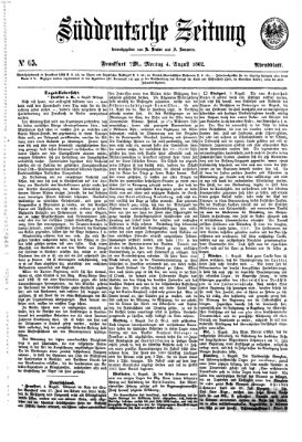 Süddeutsche Zeitung. Morgenblatt (Süddeutsche Zeitung) Montag 4. August 1862