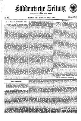 Süddeutsche Zeitung. Morgenblatt (Süddeutsche Zeitung) Freitag 15. August 1862