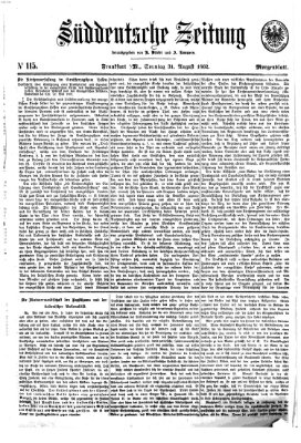 Süddeutsche Zeitung. Morgenblatt (Süddeutsche Zeitung) Sonntag 31. August 1862