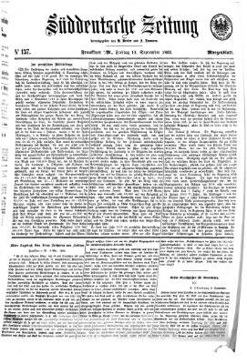 Süddeutsche Zeitung. Morgenblatt (Süddeutsche Zeitung) Freitag 12. September 1862