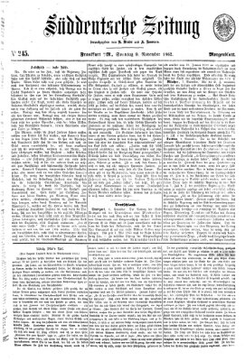 Süddeutsche Zeitung. Morgenblatt (Süddeutsche Zeitung) Sonntag 9. November 1862