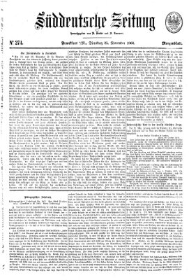 Süddeutsche Zeitung. Morgenblatt (Süddeutsche Zeitung) Dienstag 25. November 1862