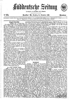 Süddeutsche Zeitung. Morgenblatt (Süddeutsche Zeitung) Dienstag 25. November 1862