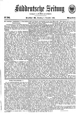 Süddeutsche Zeitung. Morgenblatt (Süddeutsche Zeitung) Dienstag 2. Dezember 1862