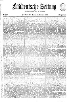 Süddeutsche Zeitung. Morgenblatt (Süddeutsche Zeitung) Montag 15. Dezember 1862