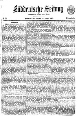 Süddeutsche Zeitung. Morgenblatt (Süddeutsche Zeitung) Montag 12. Januar 1863