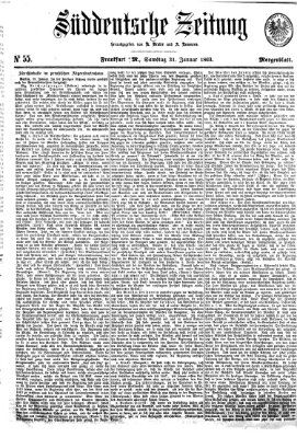 Süddeutsche Zeitung. Morgenblatt (Süddeutsche Zeitung) Samstag 31. Januar 1863