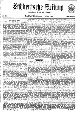 Süddeutsche Zeitung. Morgenblatt (Süddeutsche Zeitung) Sonntag 1. Februar 1863