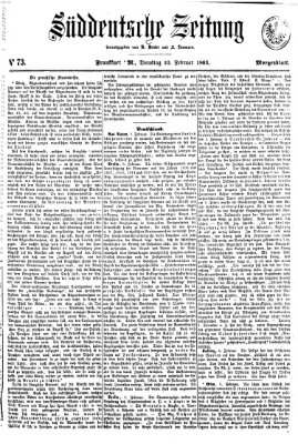 Süddeutsche Zeitung. Morgenblatt (Süddeutsche Zeitung) Dienstag 10. Februar 1863