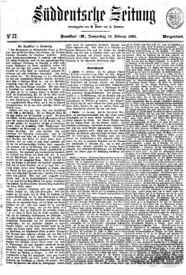 Süddeutsche Zeitung. Morgenblatt (Süddeutsche Zeitung) Donnerstag 12. Februar 1863