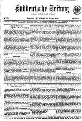 Süddeutsche Zeitung. Morgenblatt (Süddeutsche Zeitung) Mittwoch 18. Februar 1863