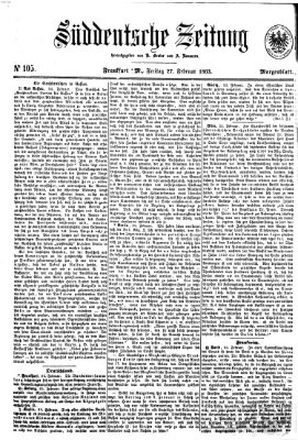 Süddeutsche Zeitung. Morgenblatt (Süddeutsche Zeitung) Freitag 27. Februar 1863