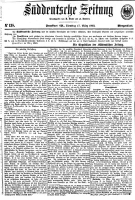 Süddeutsche Zeitung. Morgenblatt (Süddeutsche Zeitung) Dienstag 17. März 1863