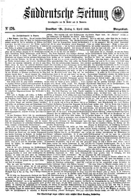 Süddeutsche Zeitung. Morgenblatt (Süddeutsche Zeitung) Freitag 3. April 1863