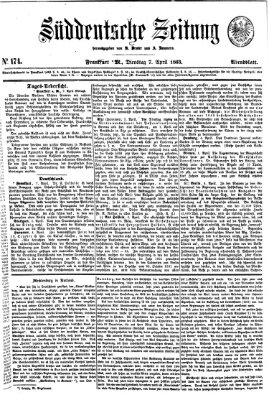 Süddeutsche Zeitung. Morgenblatt (Süddeutsche Zeitung) Dienstag 7. April 1863