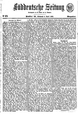 Süddeutsche Zeitung. Morgenblatt (Süddeutsche Zeitung) Mittwoch 8. April 1863