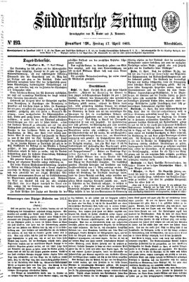 Süddeutsche Zeitung. Morgenblatt (Süddeutsche Zeitung) Freitag 17. April 1863