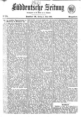 Süddeutsche Zeitung. Morgenblatt (Süddeutsche Zeitung) Freitag 1. Mai 1863