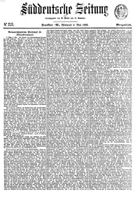 Süddeutsche Zeitung. Morgenblatt (Süddeutsche Zeitung) Mittwoch 6. Mai 1863