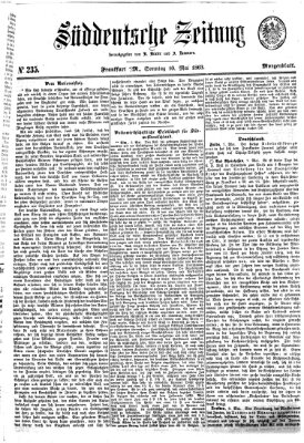 Süddeutsche Zeitung. Morgenblatt (Süddeutsche Zeitung) Sonntag 10. Mai 1863