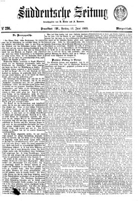 Süddeutsche Zeitung. Morgenblatt (Süddeutsche Zeitung) Freitag 12. Juni 1863