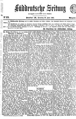 Süddeutsche Zeitung. Morgenblatt (Süddeutsche Zeitung) Sonntag 28. Juni 1863