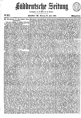 Süddeutsche Zeitung. Morgenblatt (Süddeutsche Zeitung) Montag 29. Juni 1863