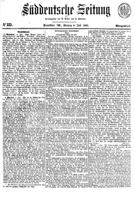 Süddeutsche Zeitung. Morgenblatt (Süddeutsche Zeitung) Montag 6. Juli 1863