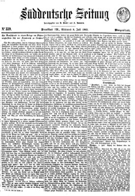 Süddeutsche Zeitung. Morgenblatt (Süddeutsche Zeitung) Mittwoch 8. Juli 1863