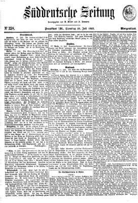 Süddeutsche Zeitung. Morgenblatt (Süddeutsche Zeitung) Samstag 18. Juli 1863