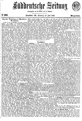 Süddeutsche Zeitung. Morgenblatt (Süddeutsche Zeitung) Sonntag 19. Juli 1863