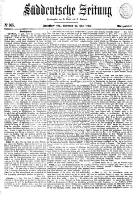 Süddeutsche Zeitung. Morgenblatt (Süddeutsche Zeitung) Mittwoch 22. Juli 1863