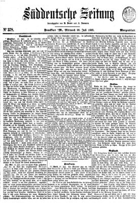 Süddeutsche Zeitung. Morgenblatt (Süddeutsche Zeitung) Mittwoch 29. Juli 1863