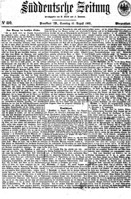 Süddeutsche Zeitung. Morgenblatt (Süddeutsche Zeitung) Samstag 15. August 1863